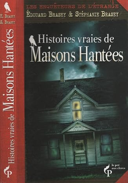 Histoires vraies de maisons hantées