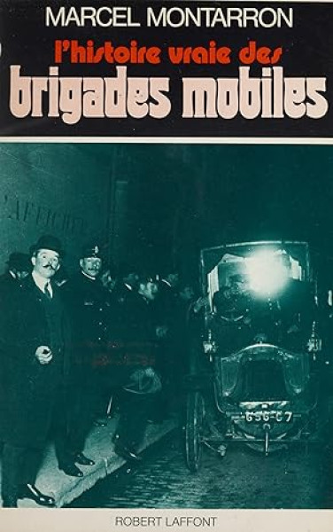 L'histoire vraie des brigades mobiles