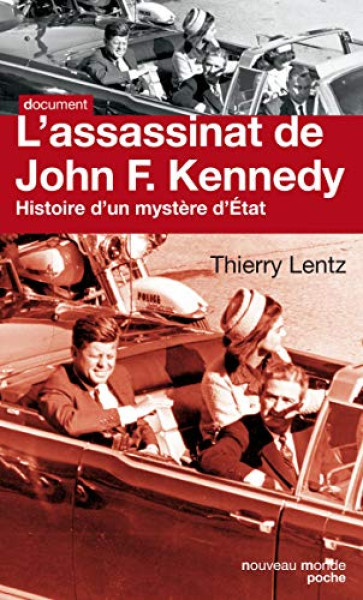 L'assassinat de John F. Kennedy : Histoire d'un mystère d'Etat