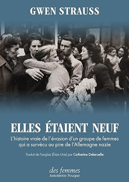 Elles étaient neuf - Gwen Strauss