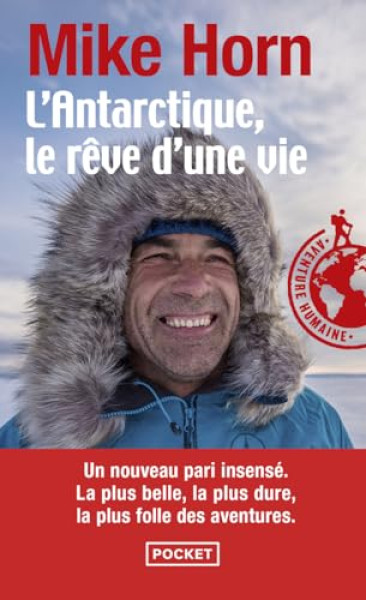 L'Antarctique, le rêve d'une vie